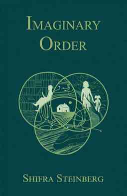 Imaginary Order, by Shifra Steinberg